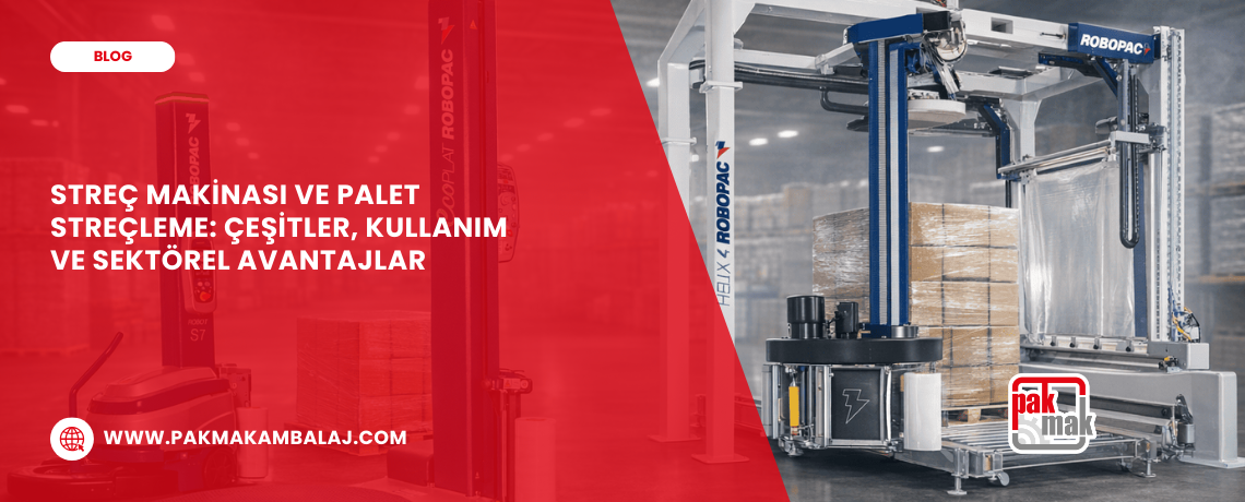 Streç Makinası ve Palet Streçleme